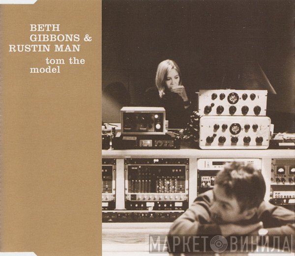 Beth Gibbons & Rustin Man  - Tom The Model