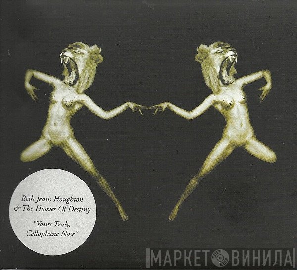 Beth Jeans Houghton & The Hooves Of Destiny - Yours Truly, Cellophane Nose