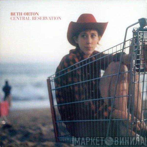 Beth Orton - Central Reservation