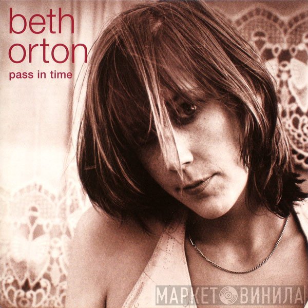 Beth Orton  - Pass In Time