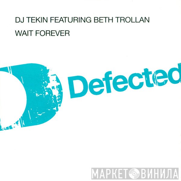 Beth Trollan, DJ Tekin - Wait Forever