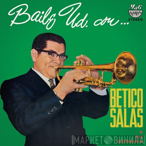 Betico Salas Y Su Sonora - Baile Ud. Con...