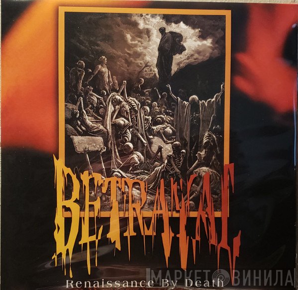 Betrayal   - Renaissance By Death