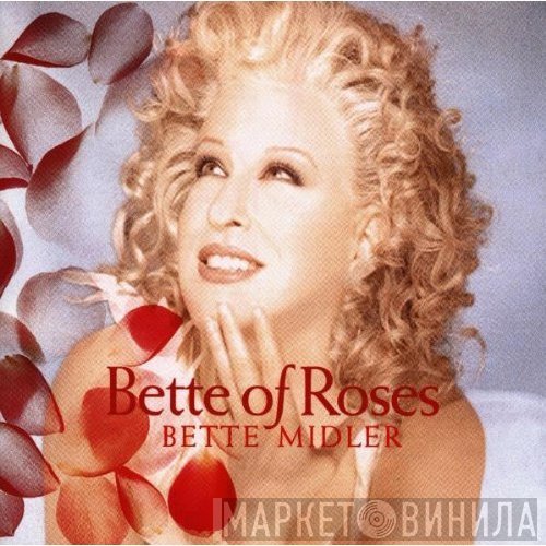 Bette Midler - Bette Of Roses