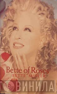 Bette Midler  - Bette Of Roses