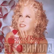 Bette Midler  - Bette Of Roses