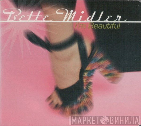 Bette Midler  - I'm Beautiful