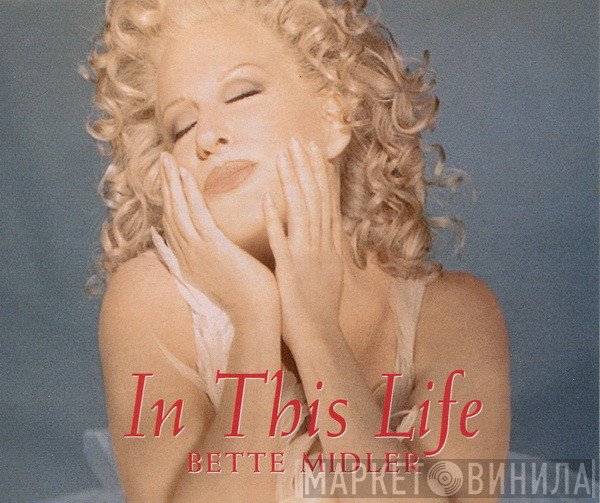 Bette Midler - In This Life