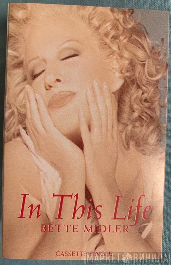 Bette Midler  - In This Life