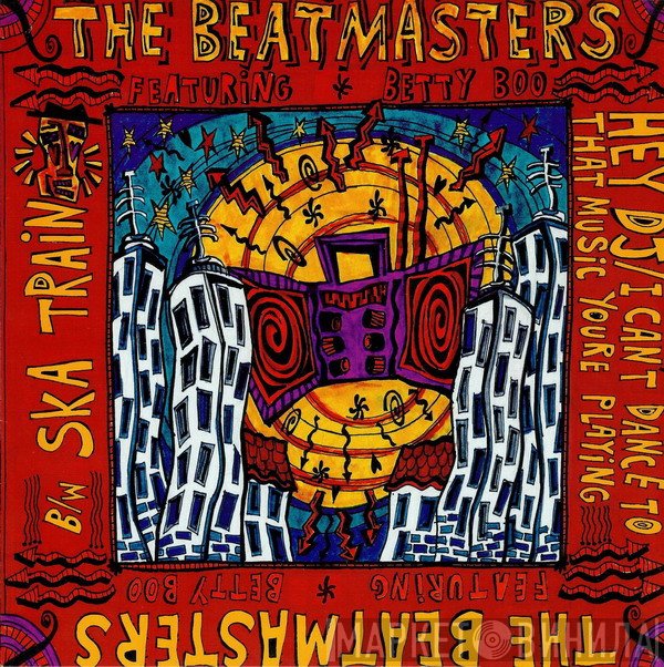 Betty Boo, The Beatmasters - Ska Train / Hey DJ / I Can't Dance To That Music You're Playing