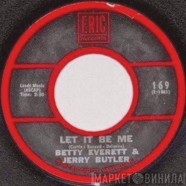 Betty Everett & Jerry Butler  - Let It Be Me / Smile