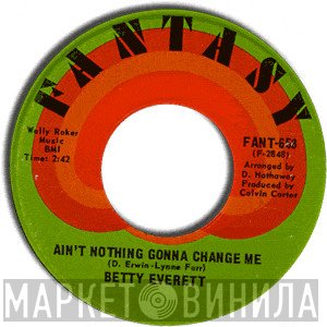 Betty Everett - Ain't Nothing Gonna Change Me