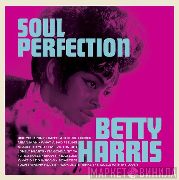 Betty Harris  - Soul Perfection