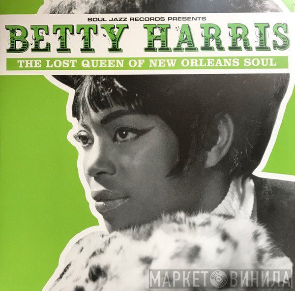 Betty Harris - The Lost Queen Of New Orleans Soul