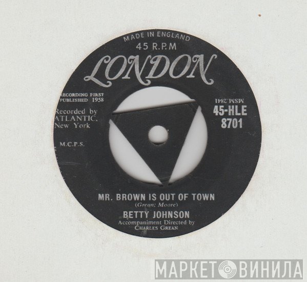 Betty Johnson - Mr. Brown Is Out of Town / There's Never Been a Night