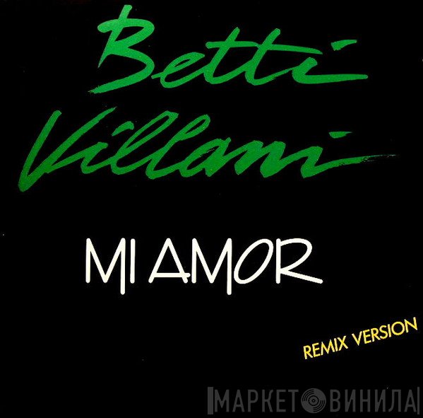 Betty Villani - Mi Amor (Re-mix)