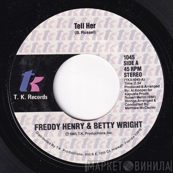 Betty Wright, Freddy Henry - Tell Her / Trying To Live My Life Without You
