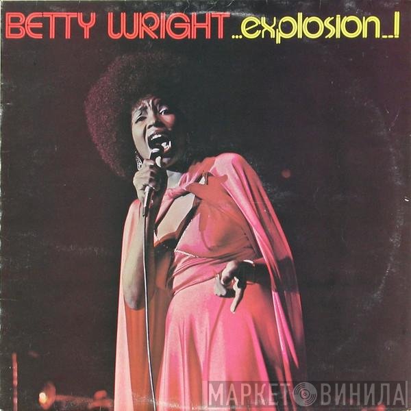 Betty Wright  - Explosion