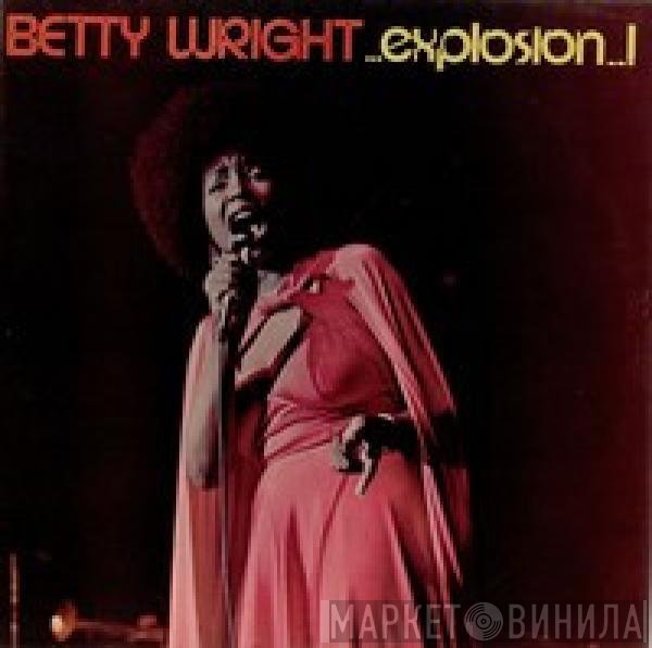 Betty Wright  - Explosion