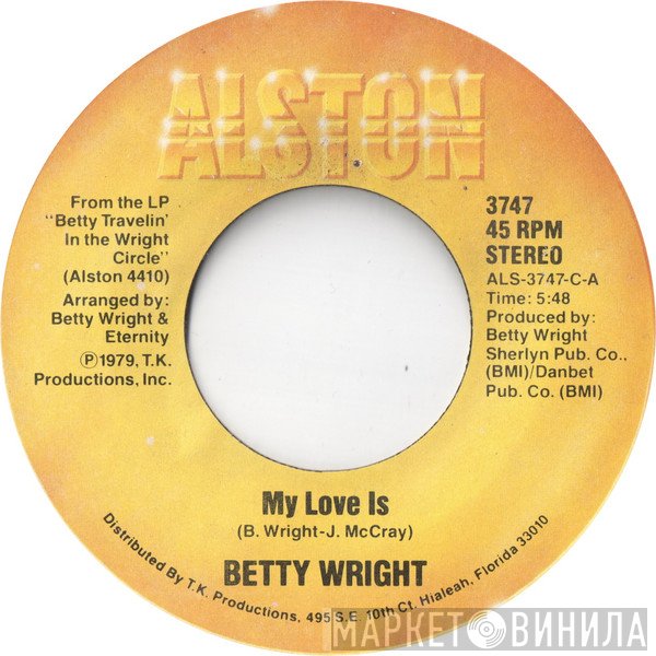 Betty Wright - My Love Is / I Believe It's Love