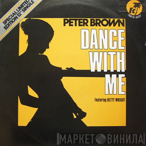Betty Wright, Peter Brown  - Dance With Me