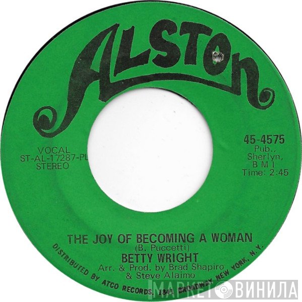 Betty Wright - The Joy Of Becoming A Woman / The Wrong Girl