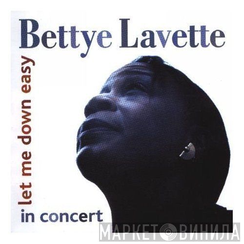 Bettye Lavette  - Let Me Down Easy In Concert