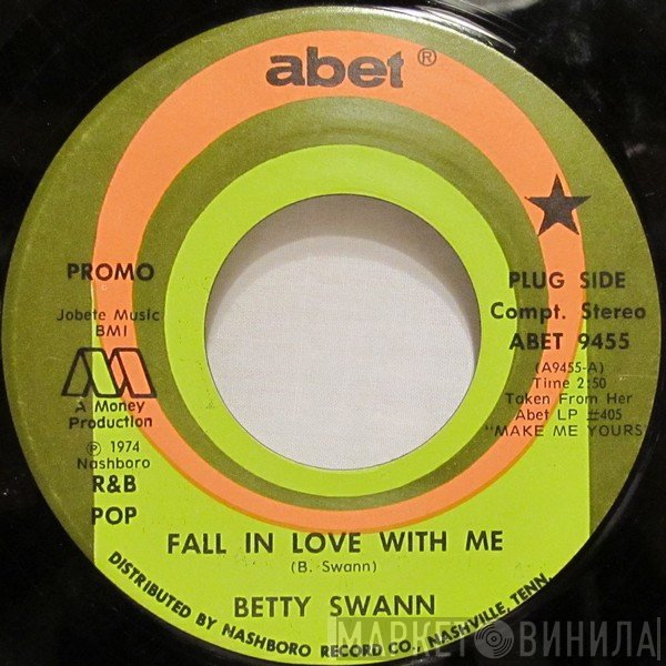 Bettye Swann - Fall In Love With Me / I Think I'm Falling In Love