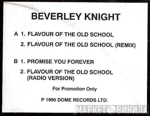 Beverley Knight - Flavour Of The Old School