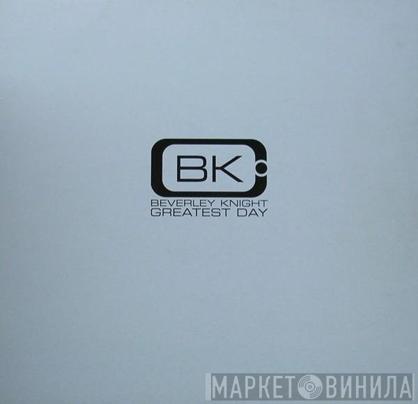 Beverley Knight - Greatest Day