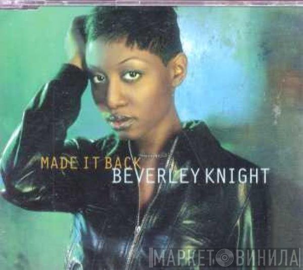Beverley Knight  - Made It Back