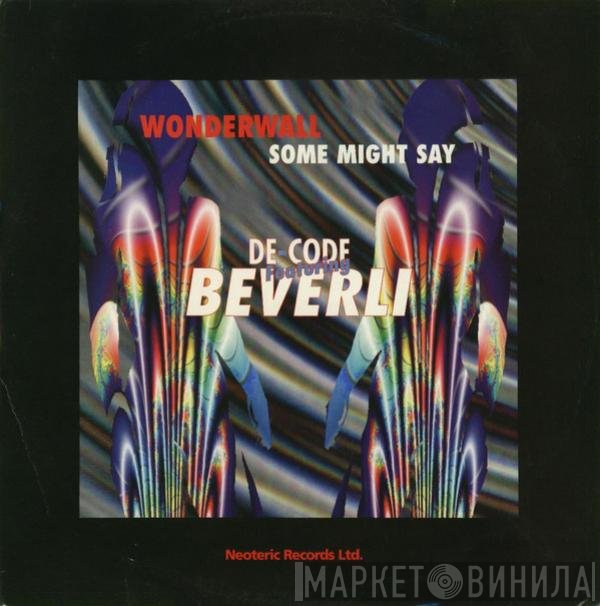 Beverley Skeete, De-Code - Wonderwall / Some Might Say