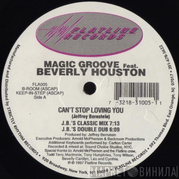 Beverly Houston, Magic Groove - Can't Stop Loving You