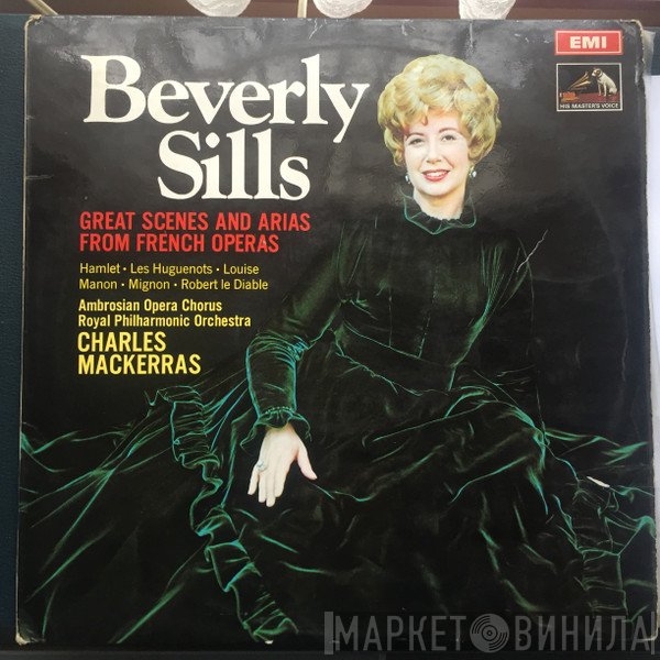 Beverly Sills, The Ambrosian Opera Chorus, The Royal Philharmonic Orchestra, Sir Charles Mackerras - Beverly Sills Great Scenes And Arias From French Operas