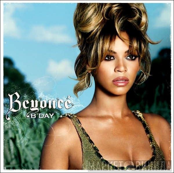 Beyoncé  - B'Day