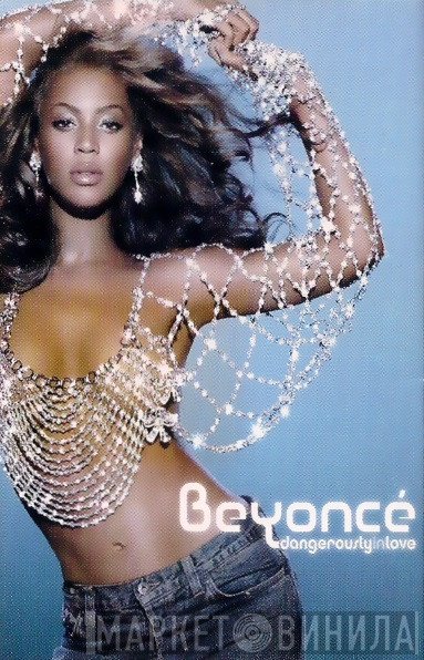 Beyoncé  - Dangerously In Love