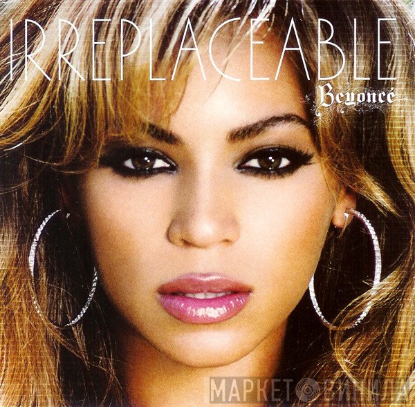 Beyoncé  - Irreplaceable