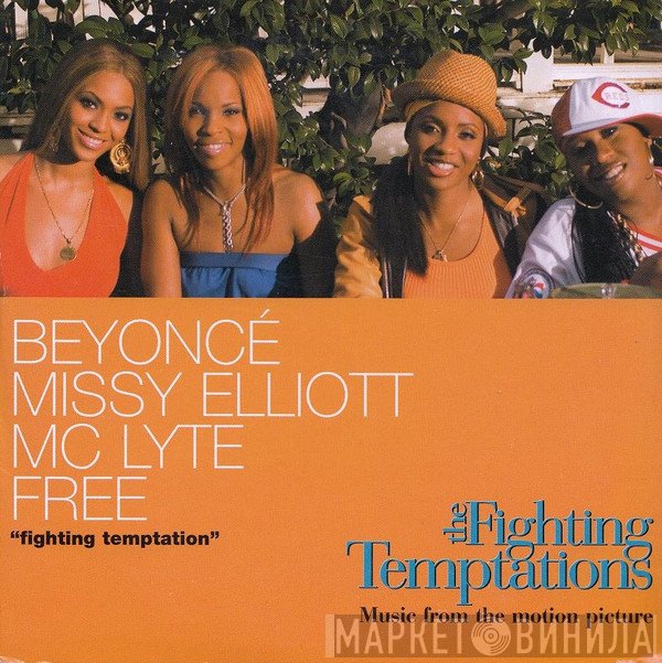Beyoncé, Missy Elliott, MC Lyte And Free   - Fighting Temptation