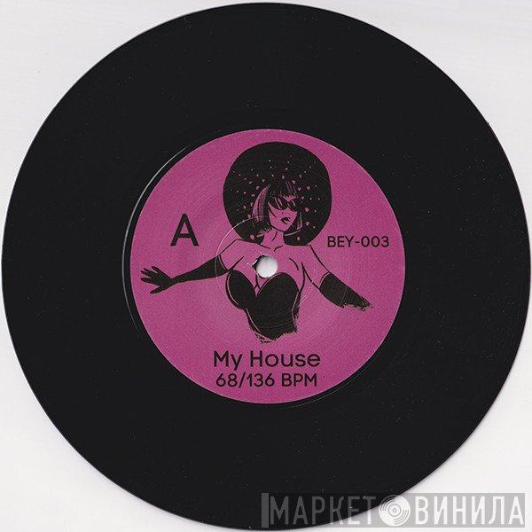 Beyoncé - My House / Single Ladies