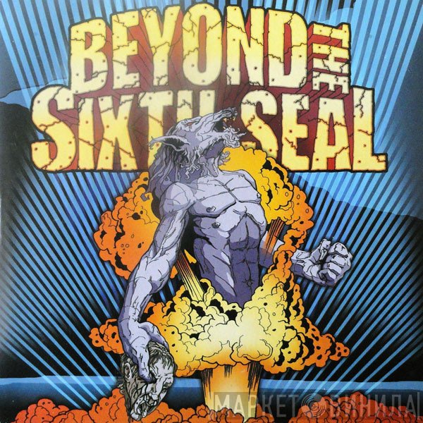 Beyond The Sixth Seal - The Resurrection Of Everything Tough