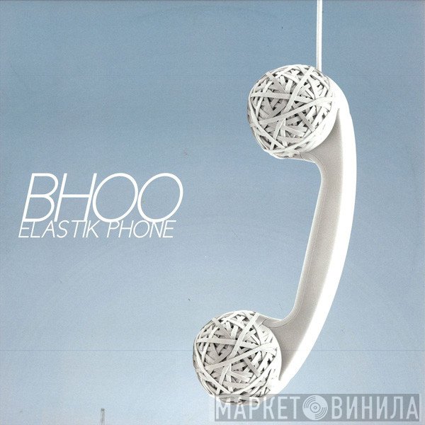 Bhoo - Elastik Phone