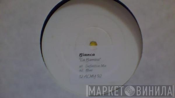 Bianca  - La Bamba