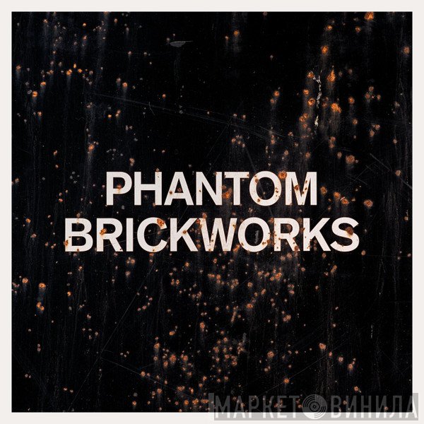 Bibio - Phantom Brickworks (LP II)