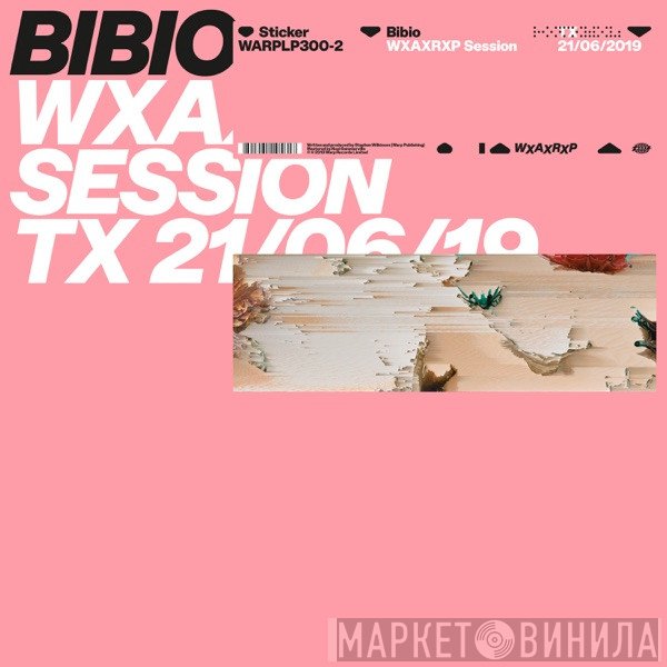 Bibio  - WXAXRXP Session