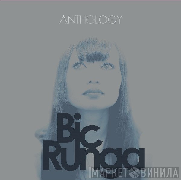 Bic Runga  - Anthology