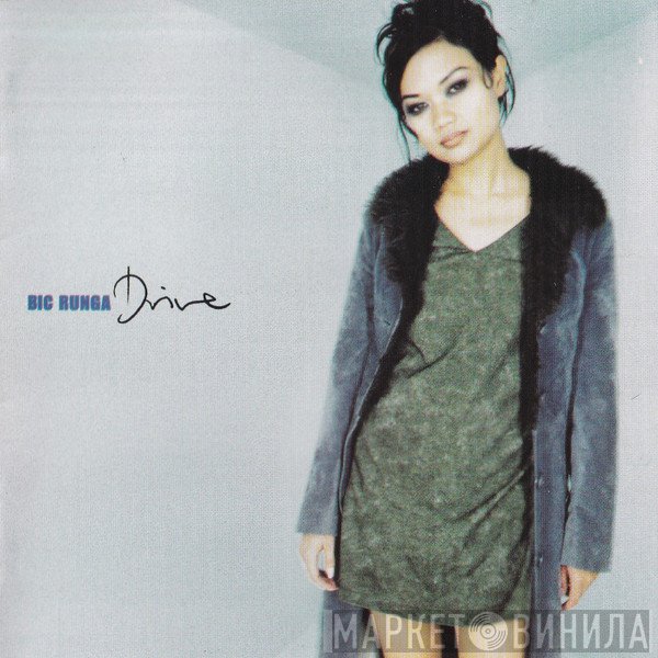 Bic Runga  - Drive