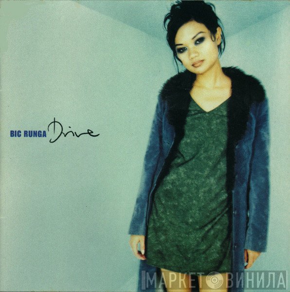 Bic Runga  - Drive
