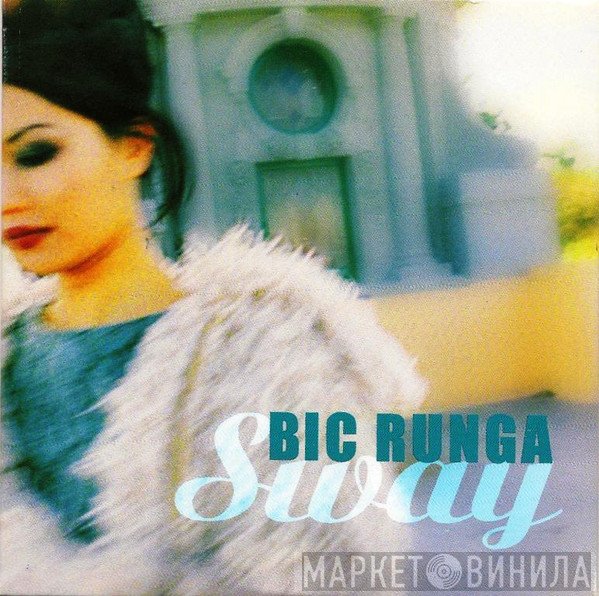 Bic Runga  - Sway