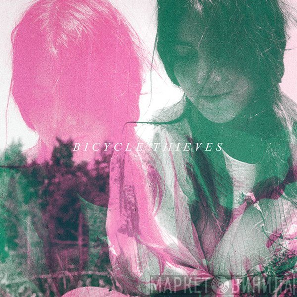 Bicycle Thieves  - Bicycle Thieves
