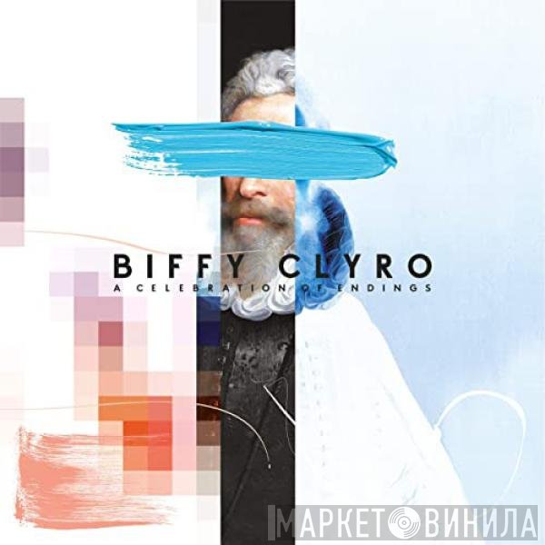 Biffy Clyro - A Celebration Of Endings